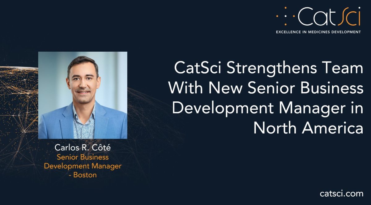 CatSci Ltd Strengthens Team with New Senior Business Development Manager in North America, Carlos R. Côté CatSci Ltd Strengthens Team with New Senior Business Development Manager in North America, Carlos R. Côté