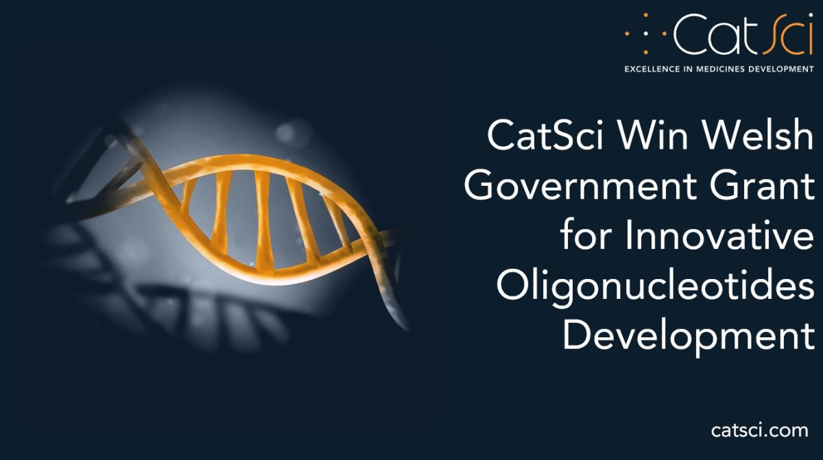 CatSci Win Welsh Government Grant for Innovative Oligonucleotides Development CatSci Win Welsh Government Grant for Innovative Oligonucleotides Development