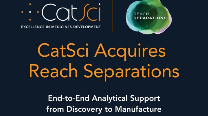 CatSci Announces Strategic Acquisition of Reach Separations to Offer End-To-End Separation Science Support from Discovery to Manufacture