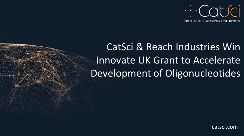 CatSci and Reach Industries Win Innovate UK Grant to Accelerate Development of Oligonucleotides CatSci and Reach Industries Win Innovate UK Grant to Accelerate Development of Oligonucleotides