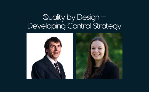 CatSci Blog Quality by Design – Developing Control Strategy: Image of Dr Alan Steven and Dr Jenny Wallis 
