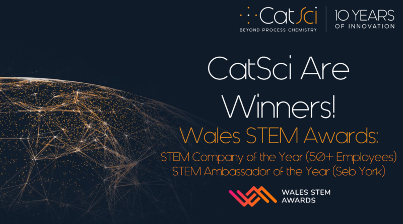 CatSci Win Two Wales STEM Awards: STEM Company of the Year (50+ Employees) & STEM Ambassador of the Year