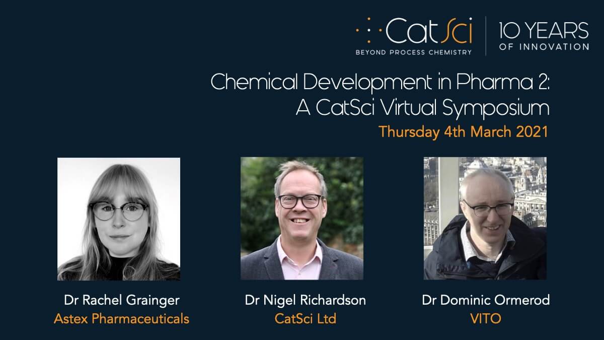 Chemical Development in Pharma 2: A CatSci Virtual Symposium