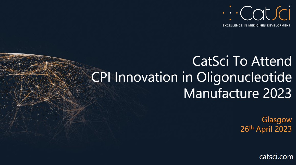 CatSci To Attend CPI Innovation in Oligonucleotide Manufacture Symposium 2023