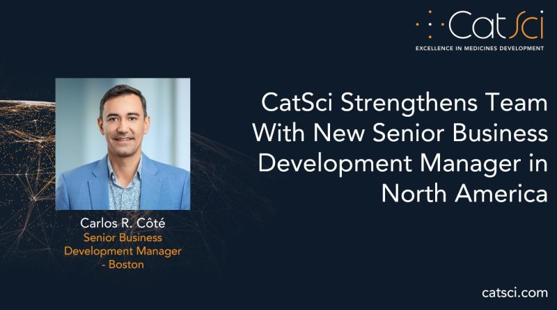 CatSci Ltd Strengthens Team with New Senior Business Development Manager in North America, Carlos R. Côté