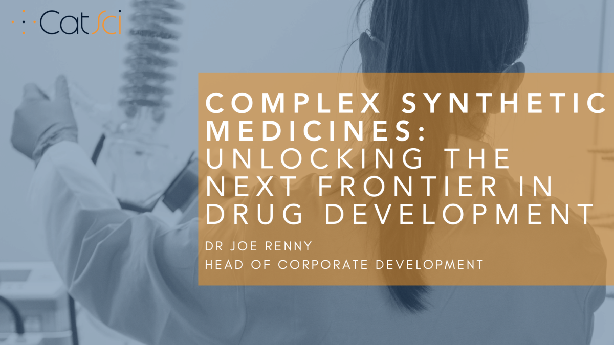 Complex Synthetic Medicines: Unlocking the Next Frontier in Drug Development Complex Synthetic Medicines: Unlocking the Next Frontier in Drug Development