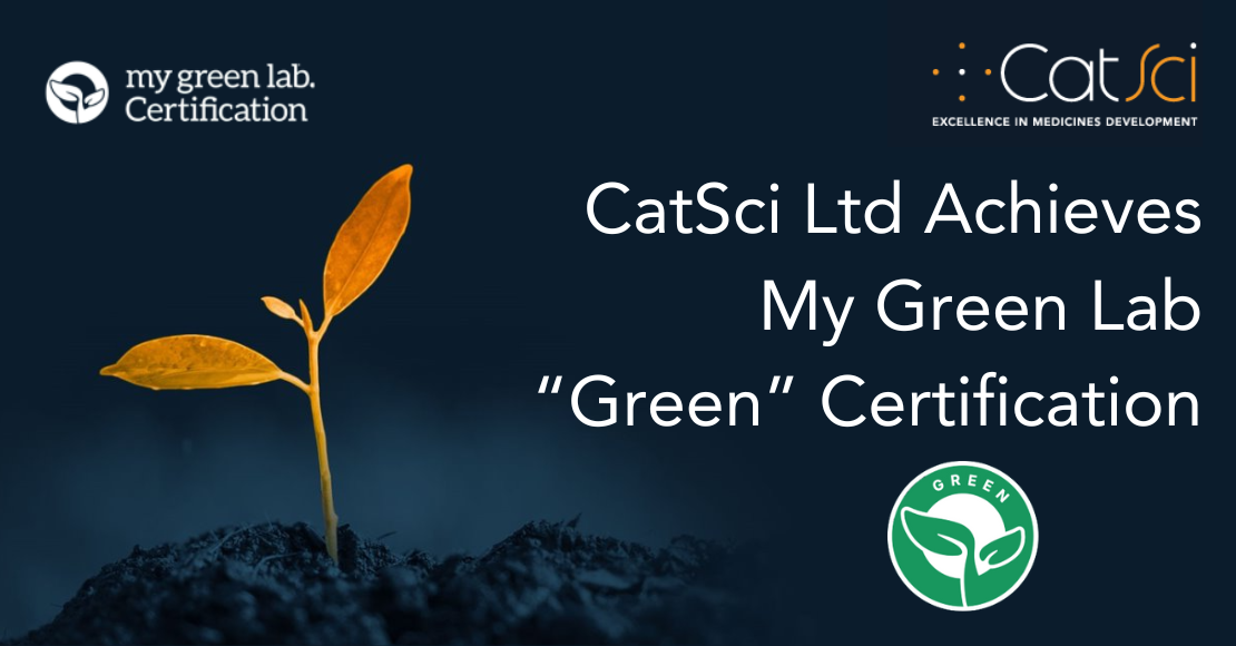 Green Chemistry at CatSci: My Green Labs Certification Green Chemistry at CatSci: My Green Labs Certification